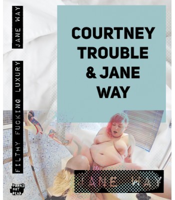 Jane Way And Courtney Trouble